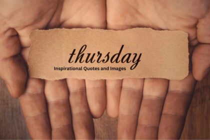 50+ Best Thursday Inspirational Quotes and Images